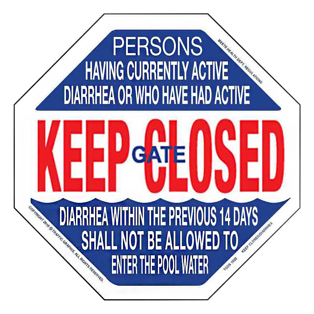 Traffic Graphix Keep Gate Closed and Diarrhea Pool Sign Hexagon TGDS1020